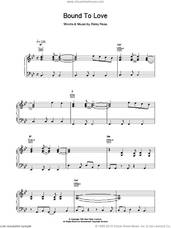Cover icon of Bound To Love sheet music for voice, piano or guitar by Deacon Blue, intermediate skill level