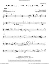 Cover icon of Just Beyond This Land of Mortals (arr. Heather Sorenson) sheet music for orchestra/band (violin 1) by Amber R. Maxwell and Heather Sorenson, intermediate skill level