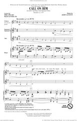 Cover icon of Call On Him sheet music for choir (SSA: soprano, alto) by John Leavitt and Phil Speary and John Leavitt and Phil Speary, intermediate skill level