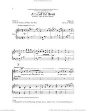 Cover icon of Artist of the Heart sheet music for choir (SATB: soprano, alto, tenor, bass) by Kevin A. Memley, Kevin A. Memley and Susie Joy Mast and Susie Joy Mast, intermediate skill level