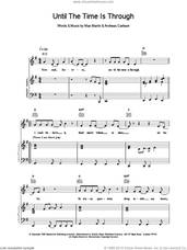 Cover icon of Until The Time Is Through sheet music for voice, piano or guitar by Ben Folds Five, intermediate skill level
