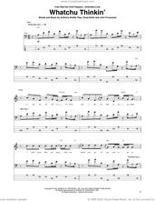 Cover icon of Whatchu Thinkin' sheet music for bass (tablature) (bass guitar) by Red Hot Chili Peppers, Anthony Kiedis, Chad Smith, Flea and John Frusciante, intermediate skill level