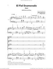Cover icon of El Fiel Enamorado (The Faithful Lover) sheet music for choir (SATB Divisi) by Miguel Matamoros, Miguel Astor and Traditional Spanish Folk Song, intermediate skill level