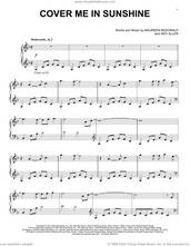 Cover icon of Cover Me In Sunshine sheet music for piano solo by P!nk and Willow Sage Hart, Amy Allen and Maureen McDonald, intermediate skill level