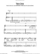 Cover icon of Slave Song sheet music for voice, piano or guitar by Sade, intermediate skill level