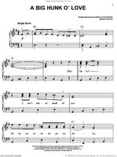 Cover icon of A Big Hunk O' Love sheet music for piano solo by Elvis Presley, Aaron Schroeder and Sid Wyche, easy skill level