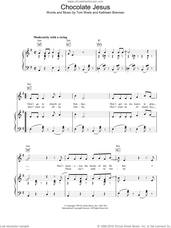 Cover icon of Chocolate Jesus sheet music for voice, piano or guitar by Tom Waits, intermediate skill level