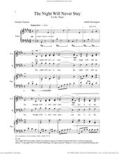 Cover icon of The Night Will Never Stay sheet music for choir (SAB: soprano, alto, bass) by Judith Herrington and Eleanor Farjeon, intermediate skill level