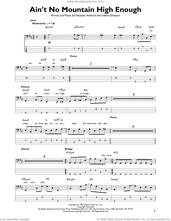 Cover icon of Ain't No Mountain High Enough sheet music for bass solo by Marvin Gaye & Tammi Terrell, Nickolas Ashford and Valerie Simpson, intermediate skill level