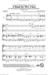 Cover icon of A Hand For Mrs. Claus (arr. Mac Huff) sheet music for choir (SAB: soprano, alto, bass) by Idina Menzel feat. Ariana Grande, Mac Huff, Kristen Anderson-Lopez and Robert Lopez, intermediate skill level