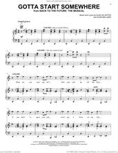 Cover icon of Gotta Start Somewhere (from Back To The Future: The Musical) sheet music for voice, piano or guitar by Glen Ballard and Alan Silvestri, Cedric Neal, Alan Silvestri and Glen Ballard, intermediate skill level