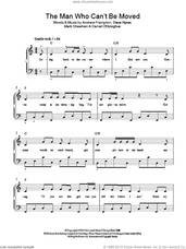 Cover icon of The Man Who Can't Be Moved sheet music for piano solo by The Script, Andrew Frampton, Mark Sheehan and Steve Kipner, easy skill level