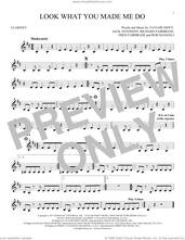 Cover icon of Look What You Made Me Do sheet music for clarinet solo by Taylor Swift, Fred Fairbrass, Jack Antonoff, Richard Fairbrass and Rob Manzoli, intermediate skill level