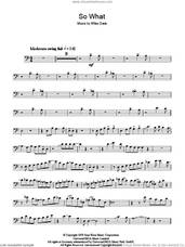 Cover icon of So What sheet music for trombone solo by Miles Davis, intermediate skill level