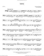 Cover icon of Mine sheet music for cello solo by Taylor Swift, intermediate skill level