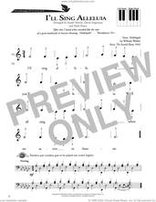 Cover icon of I'll Sing Alleluia sheet music for piano solo (method) by Billy Walker, David Angerman, Joseph M. Martin and Mark Hayes, beginner piano (method)