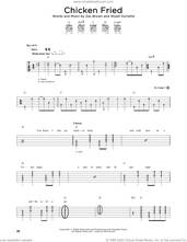 Cover icon of Chicken Fried sheet music for guitar solo by Zac Brown Band, Wyatt Durrette and Zac Brown, intermediate skill level