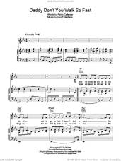 Cover icon of Daddy Don't You Walk So Fast sheet music for voice, piano or guitar by Daniel Boone, Geoff Stephens and Peter Callander, intermediate skill level