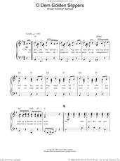 Cover icon of O Dem Golden Slippers sheet music for piano solo, easy skill level