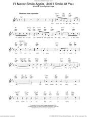 Cover icon of I'll Never Smile Again, Until I Smile At You sheet music for voice and other instruments (fake book) by Frank Sinatra, intermediate skill level