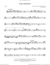 Cover icon of Is He Worthy? sheet music for violin solo by Chris Tomlin, Andrew Peterson and Ben Shive, intermediate skill level