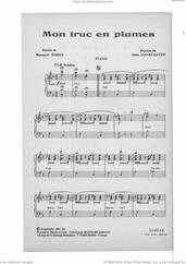 Cover icon of Mon Truc En Plumes sheet music for voice and piano by Jean Constantin and Bernard Dimey, classical score, intermediate skill level