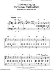 Cover icon of 'Tain't What You Do (It's The Way That Cha Do It) sheet music for piano solo by Ella Fitzgerald, James Young and Sy Oliver, easy skill level