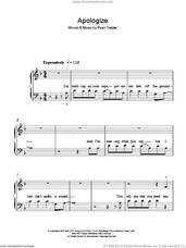 Cover icon of Apologize sheet music for piano solo by OneRepublic and Ryan Tedder, easy skill level