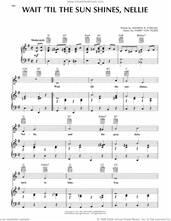 Cover icon of Wait 'Til The Sun Shines, Nellie sheet music for voice, piano or guitar by Harry von Tilzer and Andrew B. Sterling, classical score, intermediate skill level