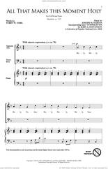 Cover icon of All That Makes This Moment Holy sheet music for choir (SATB: soprano, alto, tenor, bass) by Joseph M. Martin and Terry W. York, intermediate skill level