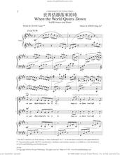 Cover icon of When The World Quiets Down sheet music for choir (SATB: soprano, alto, tenor, bass) by Shih Ching-Ju and Xiang Yang, intermediate skill level