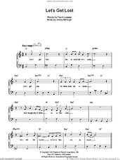 Cover icon of Let's Get Lost sheet music for piano solo by Chet Baker, Frank Loesser and Jimmy McHugh, easy skill level