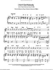 Cover icon of I Ain't Got Nobody (And There's Nobody Cares For Me) sheet music for voice, piano or guitar by Cab Calloway, Roger Graham and Spencer Williams, intermediate skill level