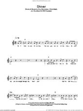 Cover icon of Shiver sheet music for voice and other instruments (fake book) by Coldplay, Chris Martin, Guy Berryman, Jon Buckland and Will Champion, intermediate skill level