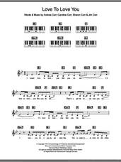 Cover icon of Love To Love You sheet music for piano solo (chords, lyrics, melody) by The Corrs, Andrea Corr, Caroline Corr, Jim Corr and Sharon Corr, intermediate piano (chords, lyrics, melody)