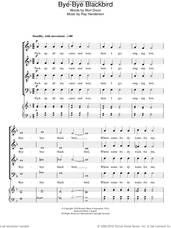 Cover icon of Bye Bye Blackbird sheet music for choir (SATB: soprano, alto, tenor, bass) by Mort Dixon and Ray Henderson, intermediate skill level