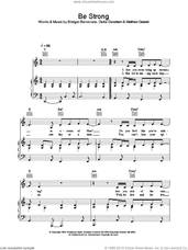 Cover icon of Be Strong sheet music for voice, piano or guitar by Matthew Gerrard, Bridget Benenate and Delta Goodrem, intermediate skill level
