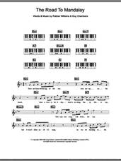 Cover icon of The Road To Mandalay sheet music for piano solo (chords, lyrics, melody) by Robbie Williams and Guy Chambers, intermediate piano (chords, lyrics, melody)