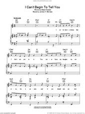 Cover icon of I Can't Begin To Tell You sheet music for voice, piano or guitar by Bing Crosby, James Monaco and Mack Gordon, intermediate skill level