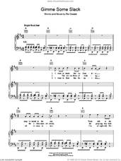 Cover icon of Gimme Some Slack sheet music for voice, piano or guitar by The Cars and Ric Ocasek, intermediate skill level