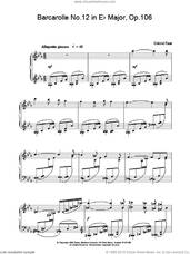 Cover icon of Barcarolle No.12 in Eb Major, Op.106 sheet music for piano solo by Gabriel Faure, classical score, intermediate skill level