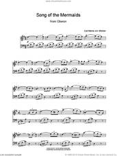 Cover icon of Song Of The Mermaids (from Oberon) sheet music for piano solo by Carl Maria Von Weber, classical score, intermediate skill level
