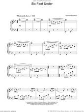 Cover icon of Six Feet Under (Theme) sheet music for piano solo by Thomas Newman, intermediate skill level