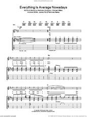 Cover icon of Everything Is Average Nowadays sheet music for guitar (tablature) by Kaiser Chiefs, Andrew White, James Rix, Nicholas Baines, Nicholas Hodgson and Richard Wilson, intermediate skill level