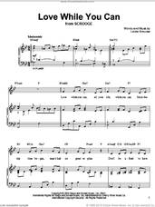 Cover icon of Love While You Can sheet music for voice, piano or guitar by Leslie Bricusse, intermediate skill level