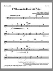 Cover icon of I Will Awake The Dawn With Praise sheet music for orchestra/band (trombone 1 and 2) by Vicki Tucker Courtney and Bert Stratton, intermediate skill level