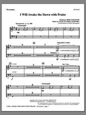 Cover icon of I Will Awake The Dawn With Praise sheet music for orchestra/band (percussion) by Vicki Tucker Courtney and Bert Stratton, intermediate skill level