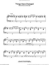 Cover icon of Things Have Changed sheet music for piano solo by Bob Dylan, intermediate skill level