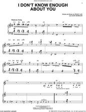 Cover icon of I Don't Know Enough About You sheet music for voice, piano or guitar by Diana Krall, Dave Barbour and Peggy Lee, intermediate skill level