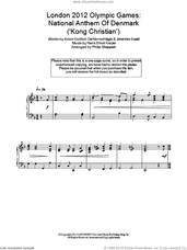 Cover icon of London 2012 Olympic Games: National Anthem Of Denmark ('Kong Christian') sheet music for piano solo by Philip Sheppard, Adam Gottlob Oehlenschlager, Hans Ernst Kroyer and Johannes Ewald, classical score, intermediate skill level